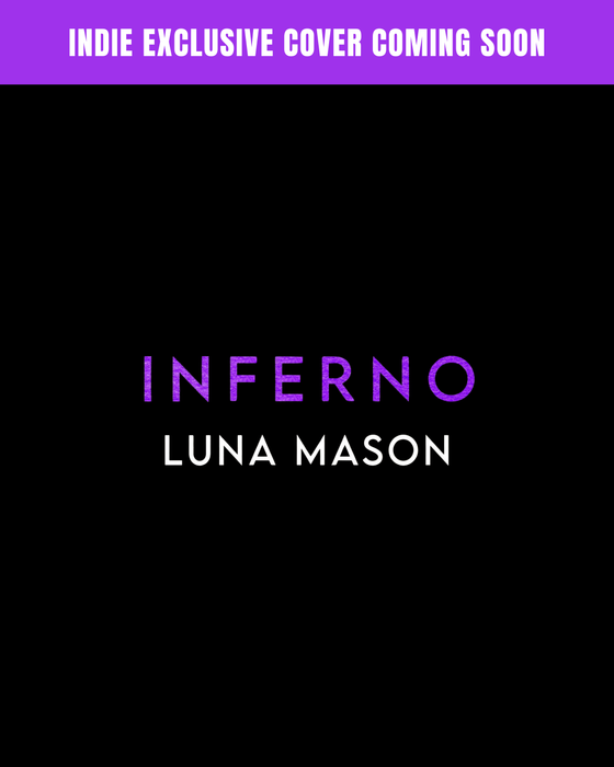 Inferno (Beneath The Blaze #1) by Luna Mason
